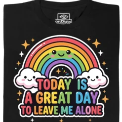 A Great Day To Leave Me Alone