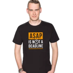ASAP is not a Deadline