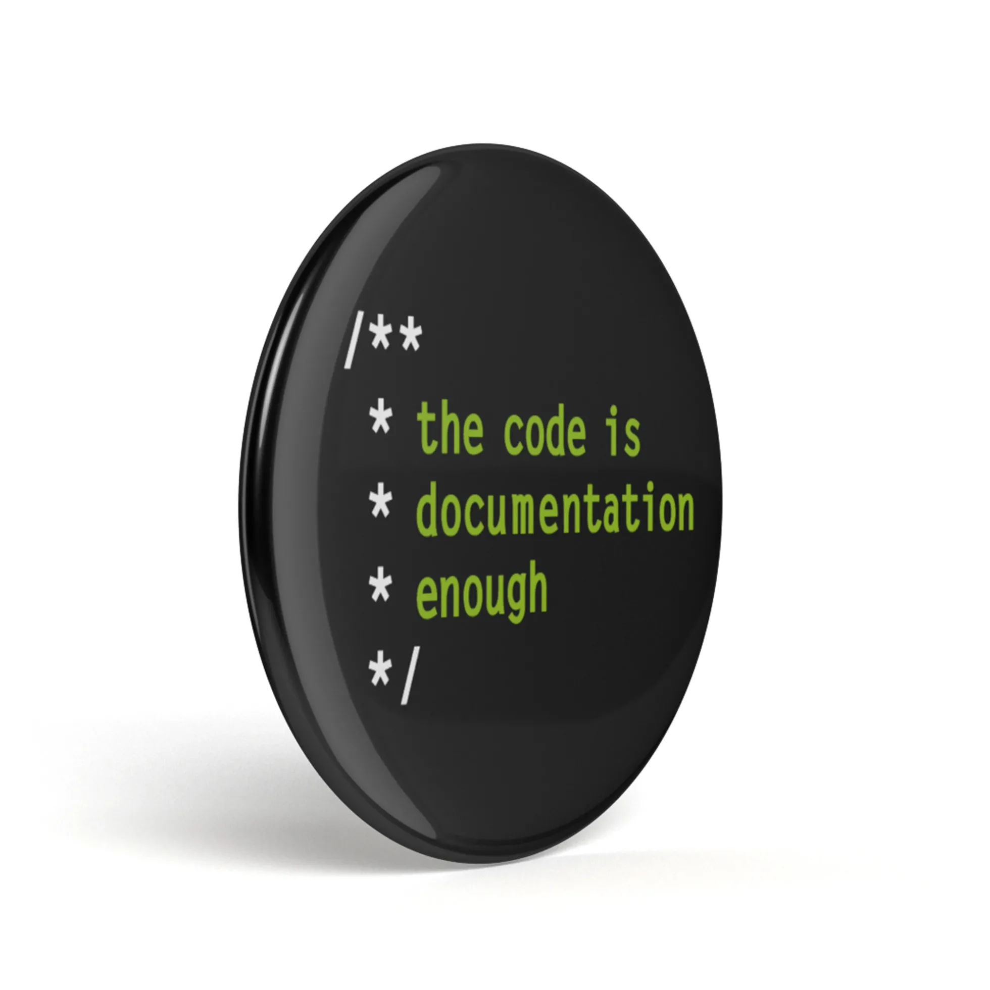 Geek Button The Code Is Documentation Enough