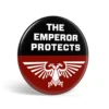 Geek Button: The Emperor Protects