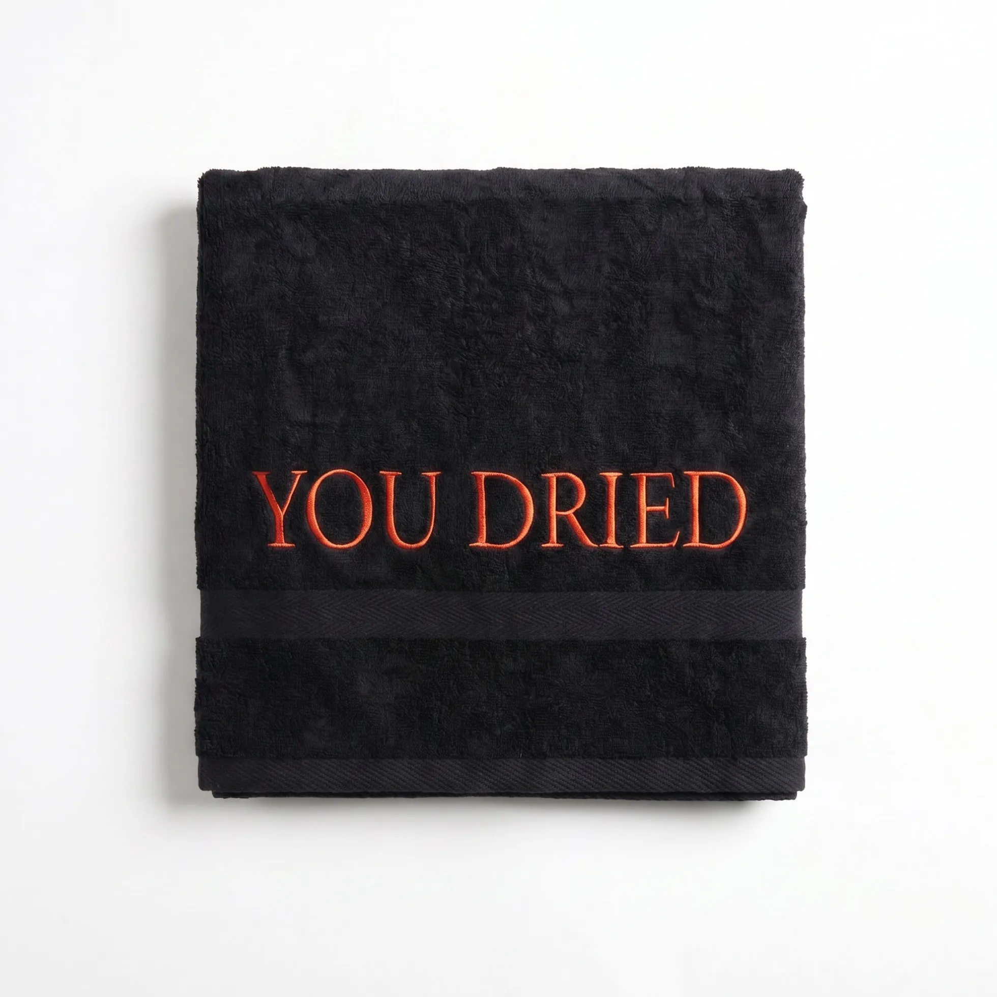 Handtuch "YOU DRIED"