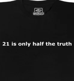 21 is only half the truth