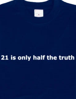 21 is only half the truth