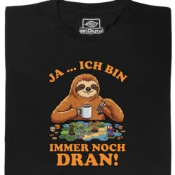 Ja … ich bin immer noch dran!