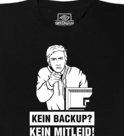 Kein Backup - kein Mitleid