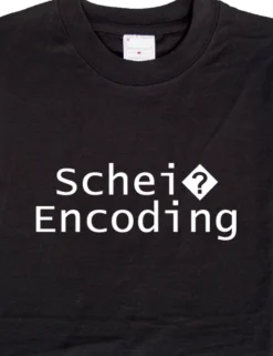Schei? Encoding