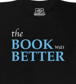 The Book Was Better